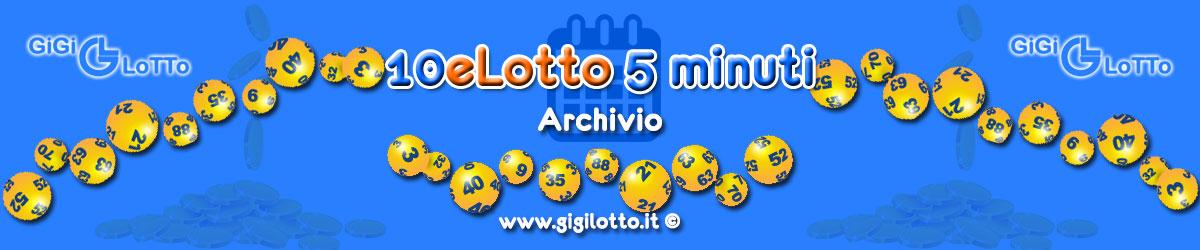 Archivio 10eLotto 5 minuti di Marzo 2022 GiGi LoTTo